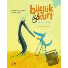 Güzelim Portakal - Büyük Kurt ve Küçük Kurt