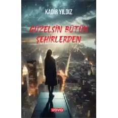 Güzelsin Bütün Şehirlerden