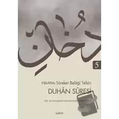 Ha-Mim Sureleri Belaği Tefsiri 5 - Duhan Suresi