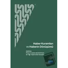 Haber Kuramları ve Haberin Dönüşümü