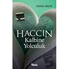 Haccın Kalbine Yolculuk