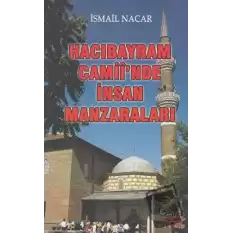 Hacı Bayram Camiiinde İnsan Manzaraları