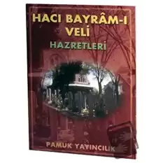 Hacı Bayram-ı Veli Hazretleri (Evliya-006)