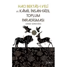 Hacı Bektaşı Veli ve Kamil İnsan Fazıl Toplum Paradigması