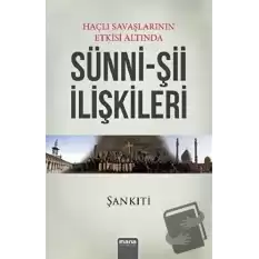 Haçlı Savaşlarının Etkisi Altında Sünni - Şii İlişkileri