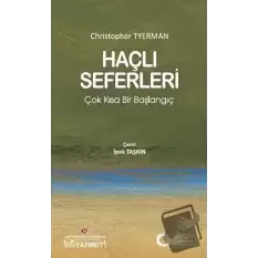 Haçlı Seferleri: Çok Kısa Bir Başlangıç