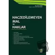 Haczedilemeyen Mal ve Haklar