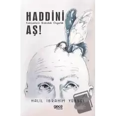 Haddini Aş!