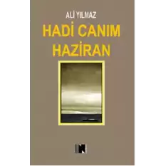 Hadi Canım Haziran