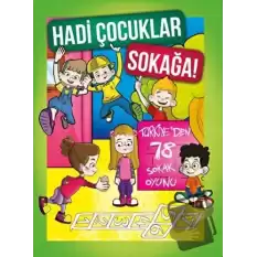 Hadi Çocuklar Sokağa!