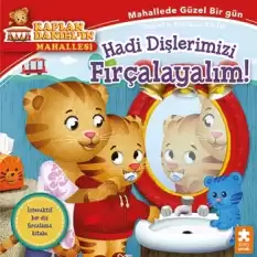 Hadi Dişlerimizi Fırçalayalım!