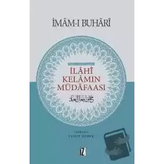 Hadis-i Şerifler Işığında İlahi Kelamın Müdafaası