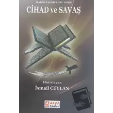 Hadis-i Şeriflere Göre Cihad ve Savaş