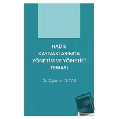 Hadis Kaynaklarında Yönetim ve Yönetici Teması