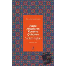 Hadis Kitaplarını Koruma Çabaları Zabtü’l-Kitab