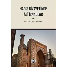 Hadis Rivayetinde Ali İsnadlar