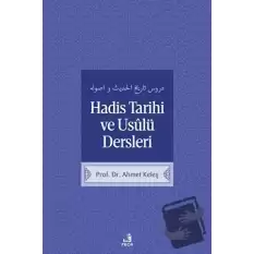 Hadis Tarih ve Usulü Dersleri