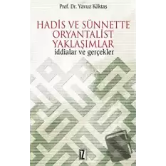 Hadis ve Sünnette Oryantalist Yaklaşımlar