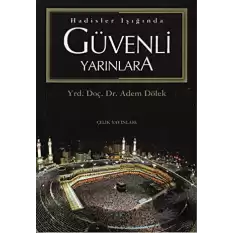 Hadisler Işığında Güvenli Yarınlara