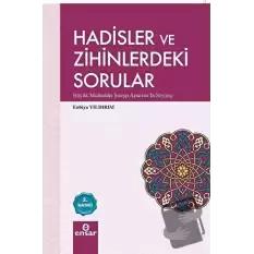 Hadisler ve Zihinlerdeki Sorular