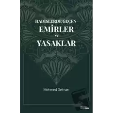 Hadislerde Geçen Emirler ve Yasaklar