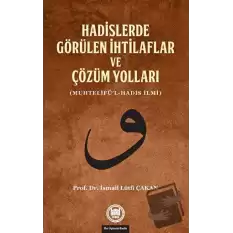 Hadislerde Görülen İhtilaflar ve Çözüm Yolları