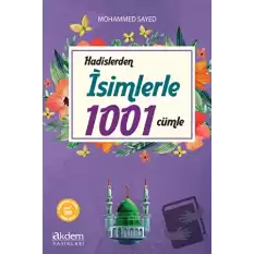 Hadislerden İsimlerle 1001 Cümle