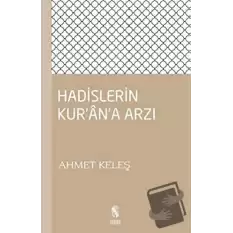 Hadislerin Kurana Arzı