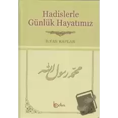 Hadislerle Günlük Hayatımız (Şamua)