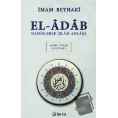 Hadislerle İslam Ahlakı - El-Adab Arapça Metinli