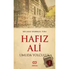 Hafız Ali I - Umuda Yolculuk