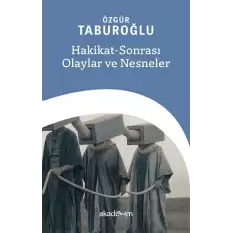 Hakikat-Sonrası Olaylar ve Nesneler