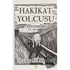 Hakikat Yolcusu - Aforizmalar