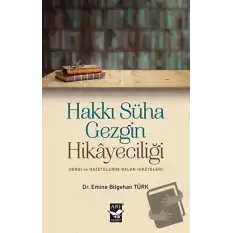 Hakkı Süha Gezgin Hikayeciliği