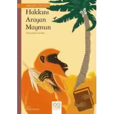 Hakkını Arayan Maymun - Dünyadan Öyküler