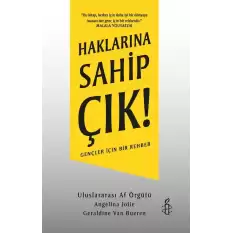 Haklarına Sahip Çık!