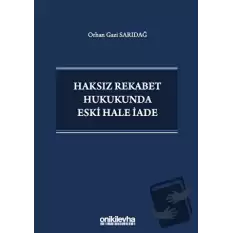 Haksız Rekabet Hukukunda Eski Hale İade