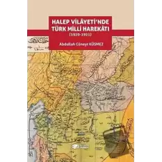 Halep Vilayeti’nde Türk Milli Harekatı (1920-1921)