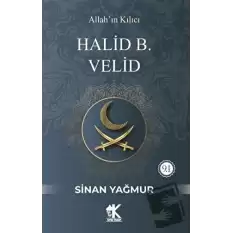 Halid B. Velid - Allah’ın Kılıcı