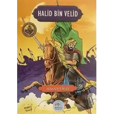 Halid Bin Velid - Şanlı Komutanlar/İz Bırakanlar Serisi