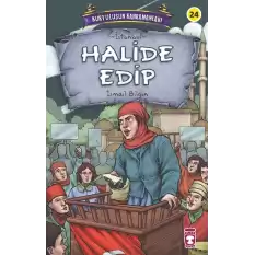 Halide Edip - Kurtuluşun Kahramanları 3