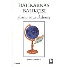 Halikarnas Balıkçısı - Altıncı Kıta Akdeniz Bütün Eserleri 9