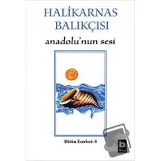 Halikarnas Balıkçısı - Anadolu’nun Sesi Bütün Eserleri 8