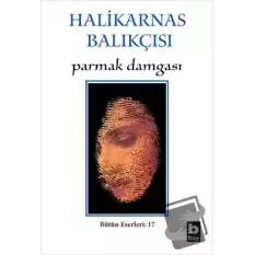 Halikarnas Balıkçısı - Parmak Damgası Bütün Eserleri 17