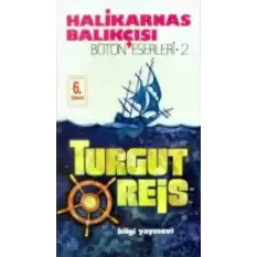 Halikarnas Balıkçısı -Turgut Reis Bütün Eserleri 2