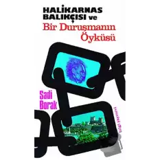 Halikarnas Balıkçısı ve Bir Duruşmanın Öyküsü