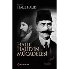 Halil Halid’in Mücadelesi