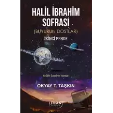 Halil İbrahim Sofrası (Buyurun Dostlar) İkinci Perde Müzik Üzerine Yazılar