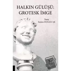 Halkın Gülüşü: Grotesk İmge