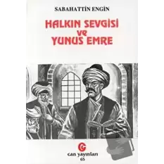 Halkın Sevgisi ve Yunus Emre